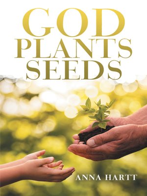 cover image of God Plants Seeds